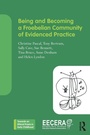 Cover: Being and Becoming a Froebelian Community of Evidenced Practice - Routledge