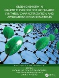 Bild: Green Chemistry in Nanotechnology for Sustainable Synthesis, Characterization, and Applications of Nanoparticles - CRC Press