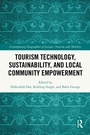 Cover: Tourism Technology, Sustainability, and Local Community Empowerment - Routledge