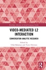 Cover: Video-Mediated L2 Interaction - Routledge