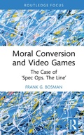 Cover: Moral Conversion and Video Games - Routledge