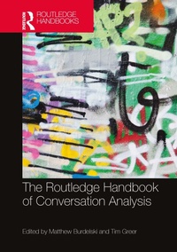 Enlarge image Cover: The Routledge Handbook of Conversation Analysis - Routledge