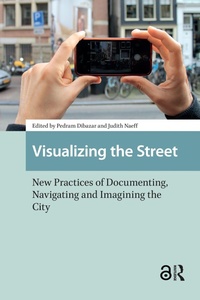 Enlarge image Cover: Visualizing the Street - Routledge