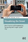 Cover: Visualizing the Street - Routledge