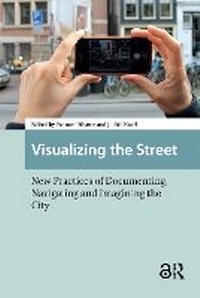 Enlarge image Cover: Visualizing the Street - Routledge