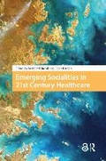 Cover: Emerging Socialities in 21st Century Healthcare - Routledge
