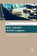 Cover: W.G. Sebald's Artistic Legacies - Routledge