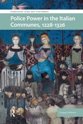 Cover: Police Power in the Italian Communes, 1228-1326 - Routledge