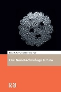 Cover: Our Nanotechnology Future - Routledge