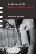 Cover: The Films of Bill Morrison - Routledge
