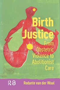 Enlarge image Cover: Birth Justice - Routledge