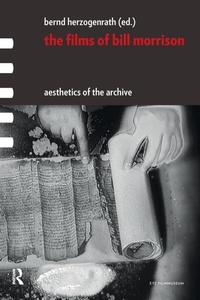 Enlarge image Cover: The Films of Bill Morrison - Routledge