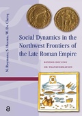 Cover: Social Dynamics in the Northwest Frontiers of the Late Roman Empire - Routledge