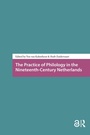 Cover: The Practice of Philology in the Nineteenth-Century Netherlands - Routledge