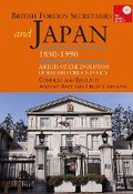 Cover: British Foreign Secretaries and Japan, 1850-1990 - Routledge