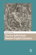 Abbildung von: The Eco-Self in Early Modern English Literature - Routledge