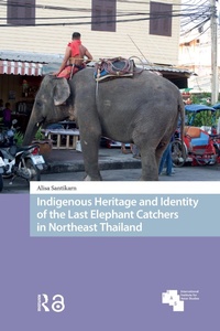 Bild: Indigenous Heritage and Identity of the Last Elephant Catchers in Northeast Thailand - Routledge