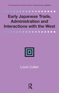 Bild: Early Japanese Trade, Administration and Interactions with the West - Routledge