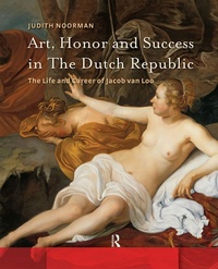 Bild: Art, Honor and Success in The Dutch Republic - Routledge