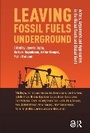 Cover: Leaving Fossil Fuels Underground - Routledge