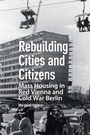 Cover: Rebuilding Cities and Citizens - Routledge