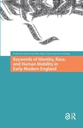 Cover: Keywords of Identity, Race, and Human Mobility in Early Modern England - Routledge