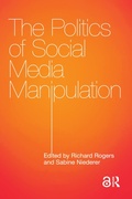 Cover: The Politics of Social Media Manipulation - Routledge