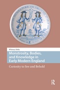 Bild: Monstrosity, Bodies, and Knowledge in Early Modern England - Routledge