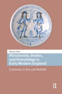 Bild: Monstrosity, Bodies, and Knowledge in Early Modern England - Routledge