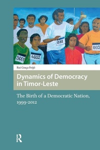 Enlarge image Cover: Dynamics of Democracy in Timor-Leste - Routledge
