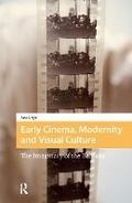 Cover: Early Cinema, Modernity and Visual Culture - Routledge