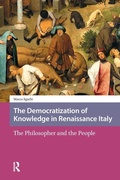 Cover: The Democratization of Knowledge in Renaissance Italy - Routledge