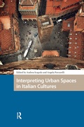 Cover: Interpreting Urban Spaces in Italian Cultures - Routledge