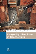 Cover: Interpreting Urban Spaces in Italian Cultures - Routledge