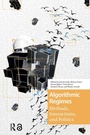 Cover: Algorithmic Regimes - Routledge