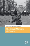 Cover: The Visual Memory of Protest - Routledge