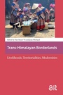 Cover: Trans-Himalayan Borderlands - Routledge