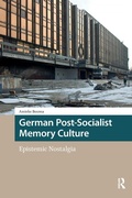 Cover: German Post-Socialist Memory Culture - Routledge