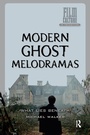 Cover: Modern Ghost Melodramas - Routledge