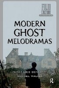 Enlarge image Cover: Modern Ghost Melodramas - Routledge