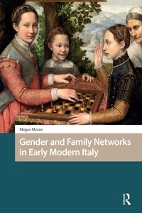 Bild: Gender and Family Networks in Early Modern Italy - Routledge