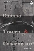 Cover: Cinema, Trance and Cybernetics - Routledge