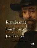 Cover: Rembrandt Seen Through Jewish Eyes - Routledge