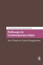 Cover: Pathways to Contemporary Islam - Routledge