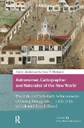 Cover: Astronomer, Cartographer and Naturalist of the New World - Routledge