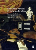 Bild: Still-Life as Portrait in Early Modern Italy - Routledge