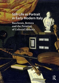 Bild: Still-Life as Portrait in Early Modern Italy - Routledge