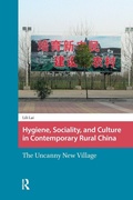 Cover: Hygiene, Sociality, and Culture in Contemporary Rural China - Routledge