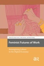 Cover: Feminist Futures of Work - Routledge