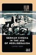 Cover: German Cinema in the Age of Neoliberalism - Routledge